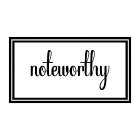 Noteworthy